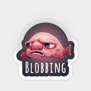 Blobfish be Blobbing Sticker